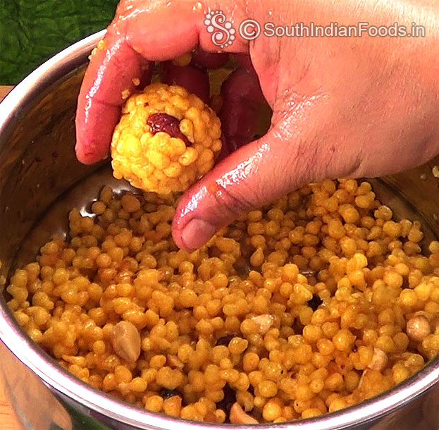 Boondi ladoo is ready, let it cool, keep in an airtight container use with in 5 days