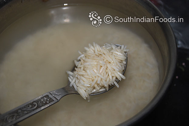 Wash and soak long grain basmati rice for 30 min