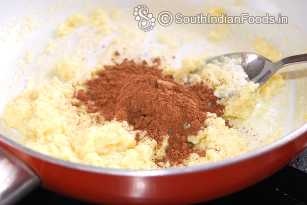 Add cocoa powder mix well till thickens