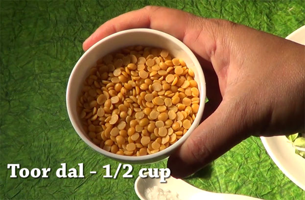 Take 1/2 cup toor dal