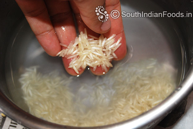Soak basmati rice for 20 min