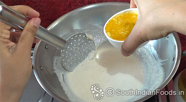 Add ghee[1/4 cup], stir well without lumps