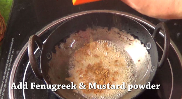 Add freshly ground fenugreek, mustard powder