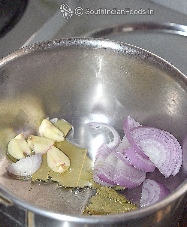 Heat 1 tbsp oil, add bay leaf, garlic, onion