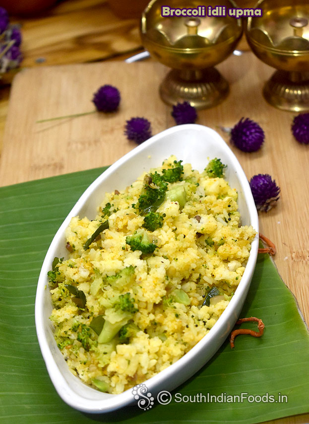 Non-sticky idli upma with blanched & sauted broccoli