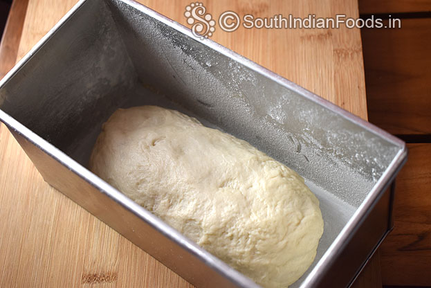 Palce it in bread tin