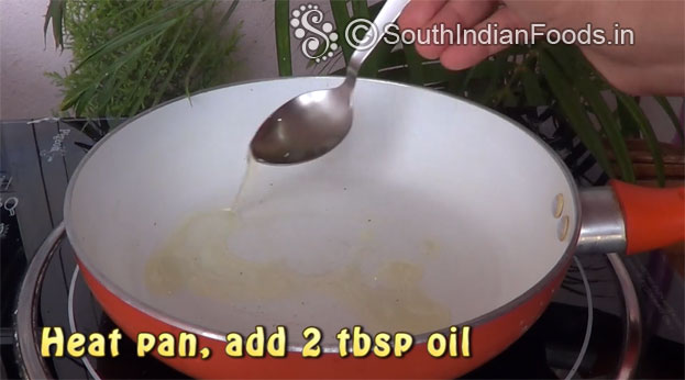 Heat 2 tbsp oil in a pan 