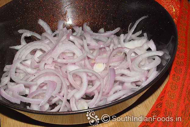 Take 2 sliced onion