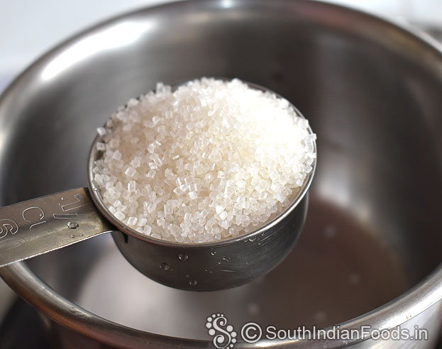 For sugar syrup: Add sugar