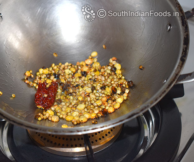 Add dry red chilli saute till light brown