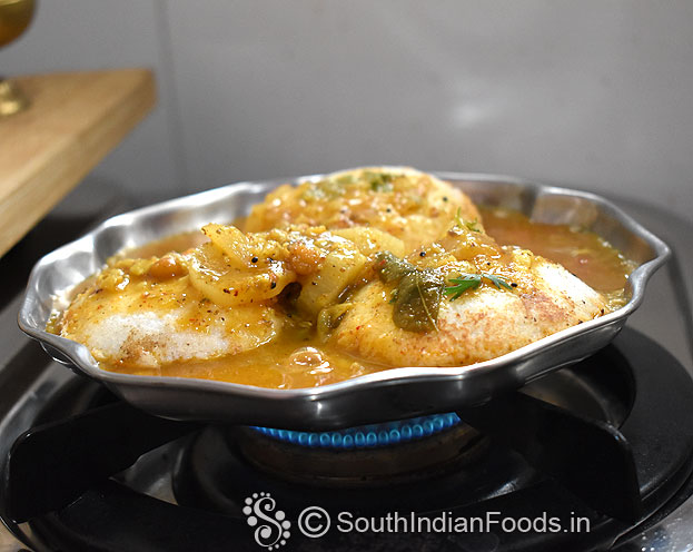 Add sambar boil, add idli, serve hot 